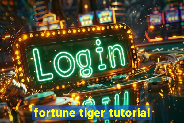 fortune tiger tutorial