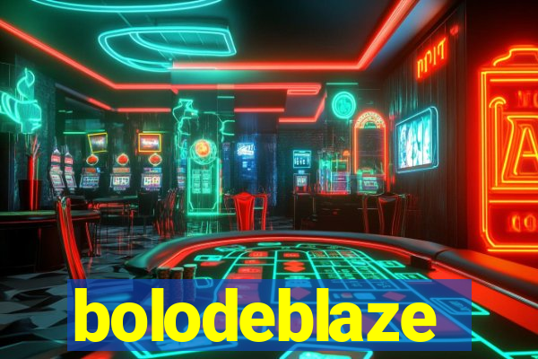 bolodeblaze