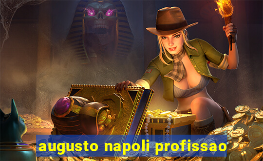 augusto napoli profissao