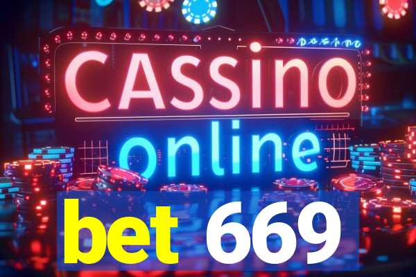 bet 669