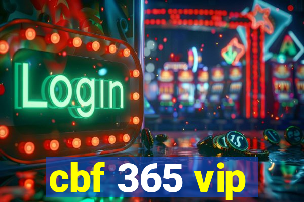 cbf 365 vip