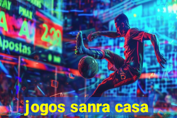 jogos sanra casa