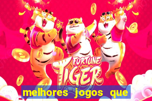 melhores jogos que pagam dinheiro de verdade