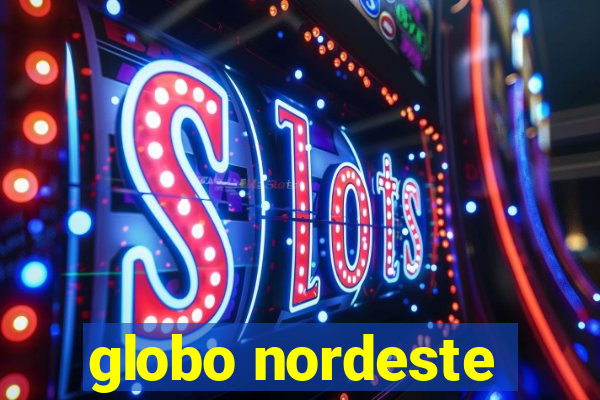 globo nordeste