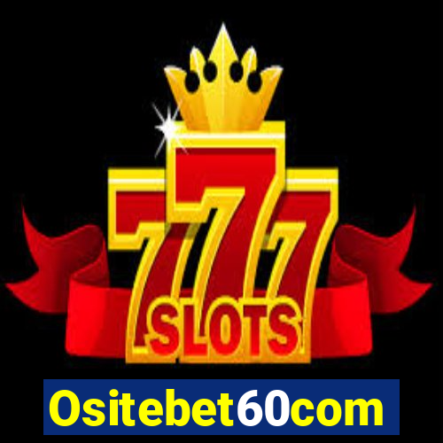 Ositebet60com