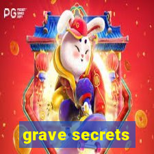 grave secrets