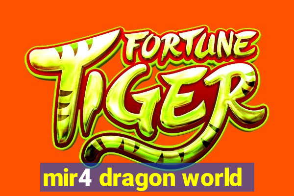 mir4 dragon world