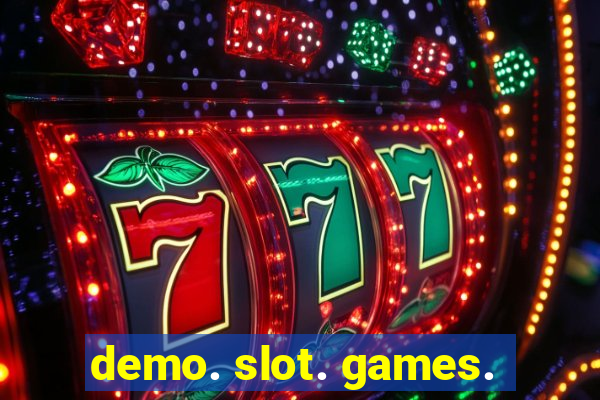 demo. slot. games.