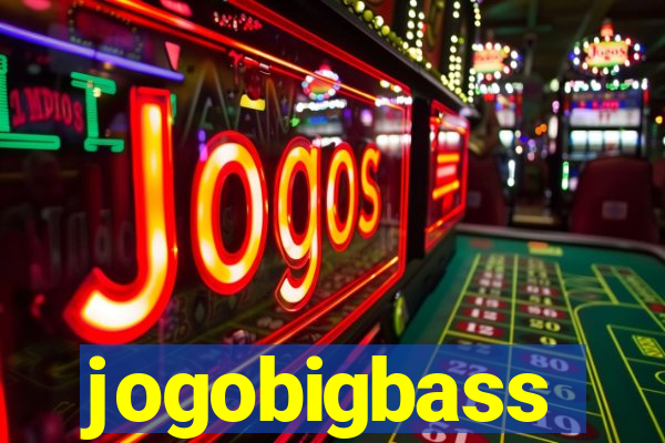 jogobigbass