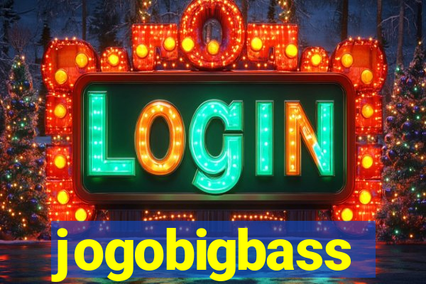 jogobigbass