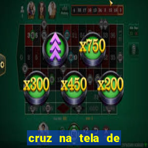 cruz na tela de cruz das