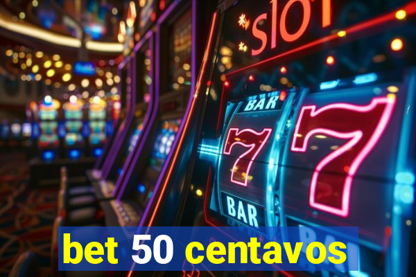 bet 50 centavos