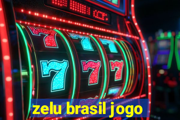 zelu brasil jogo