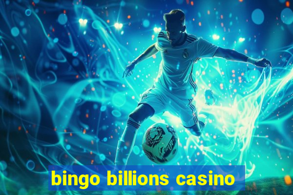 bingo billions casino