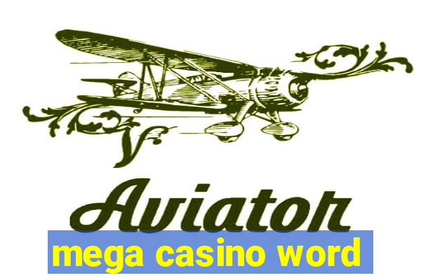 mega casino word