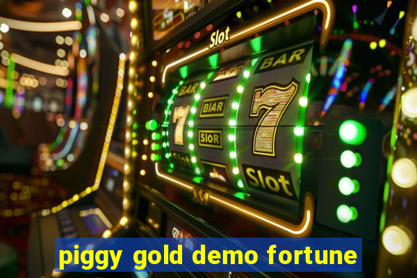 piggy gold demo fortune