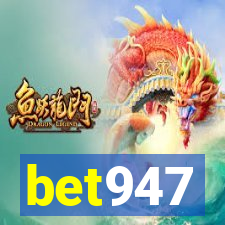 bet947