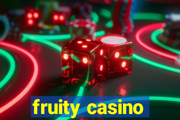 fruity casino