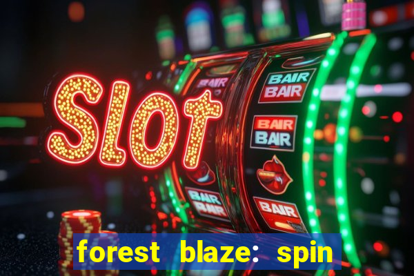 forest blaze: spin lucky ball