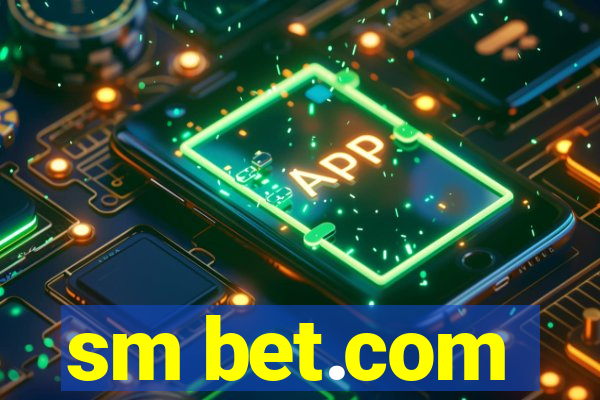 sm bet.com