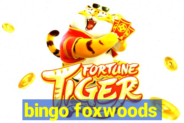 bingo foxwoods