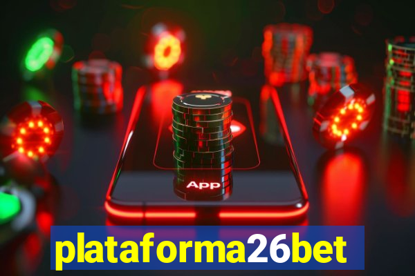 plataforma26bet