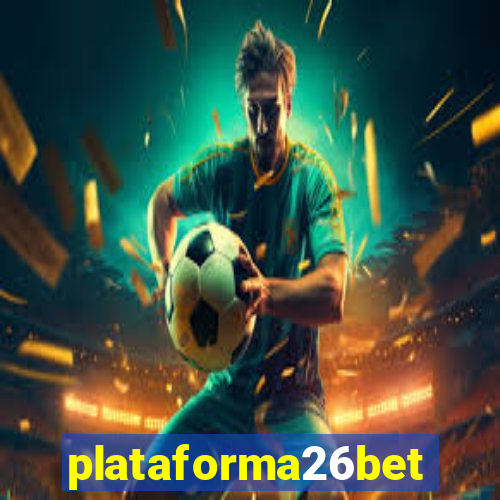 plataforma26bet