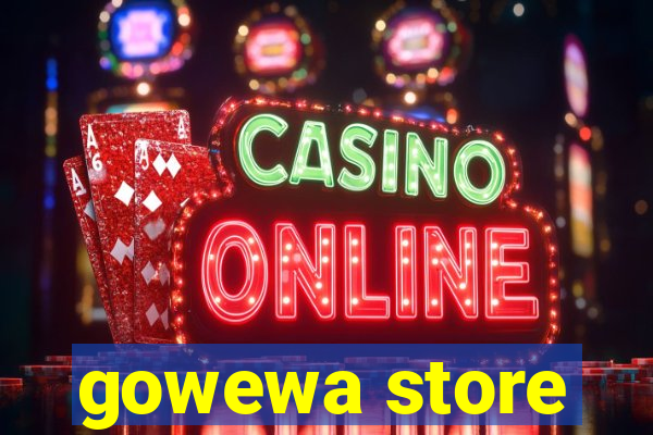 gowewa store