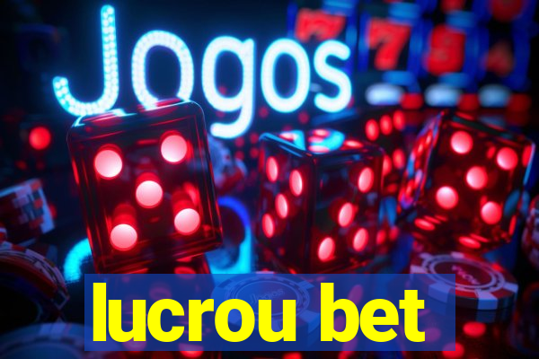 lucrou bet