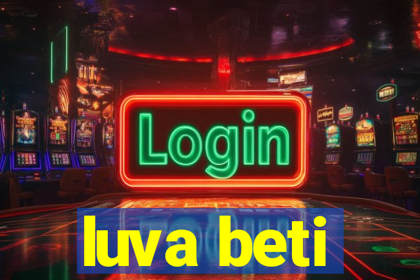 luva beti