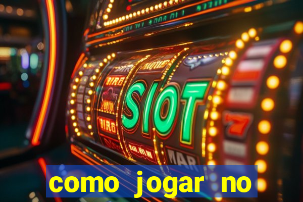 como jogar no tigre sem depositar