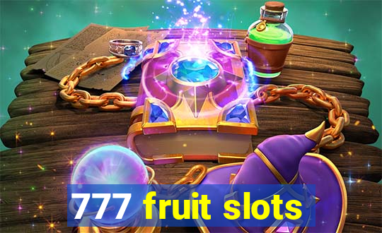 777 fruit slots