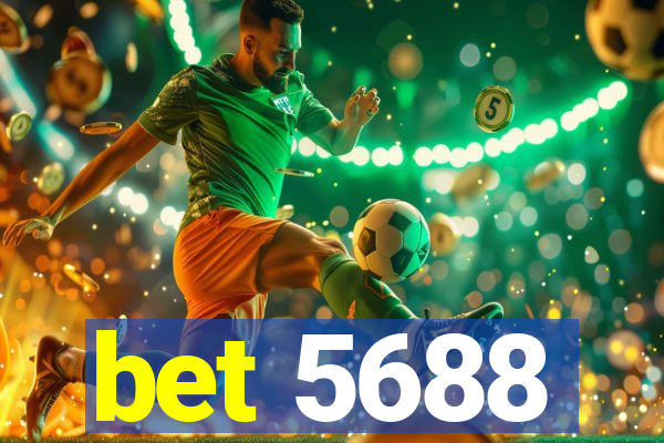 bet 5688