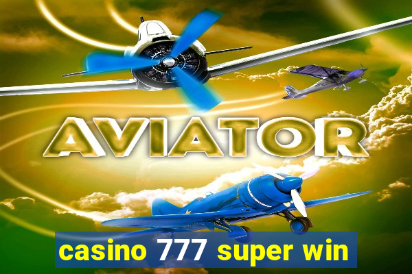 casino 777 super win