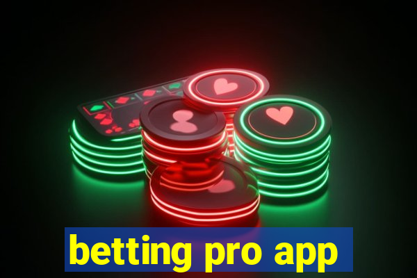 betting pro app