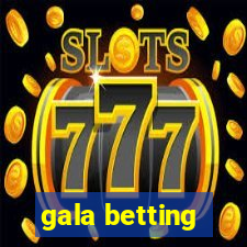 gala betting