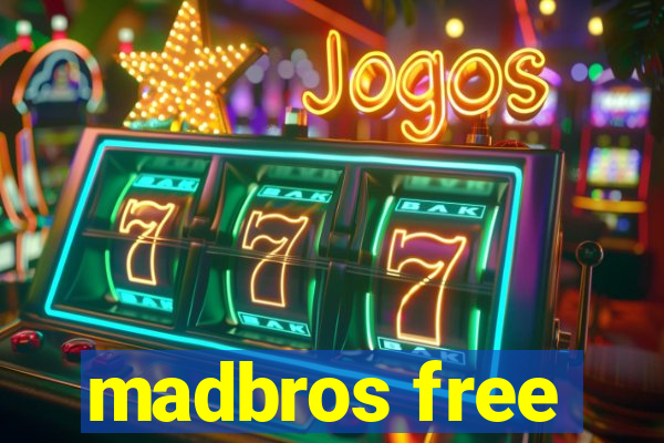 madbros free