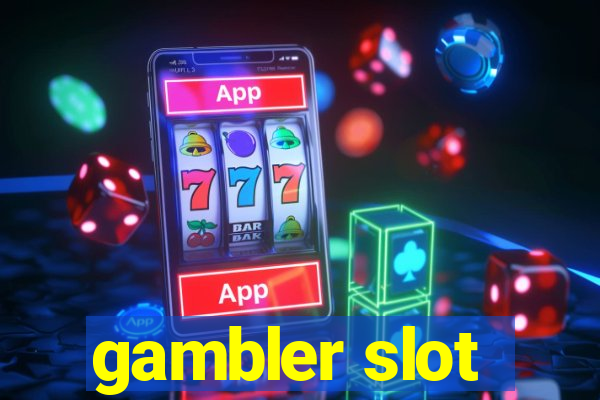 gambler slot