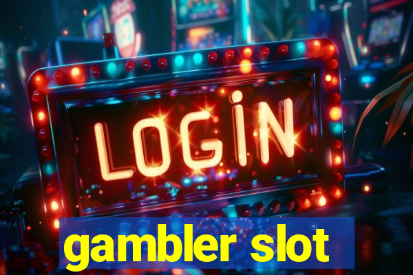 gambler slot