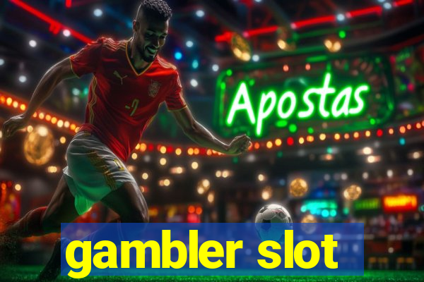 gambler slot