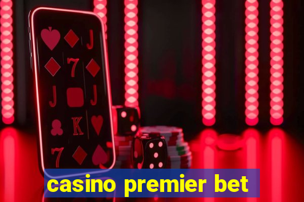 casino premier bet