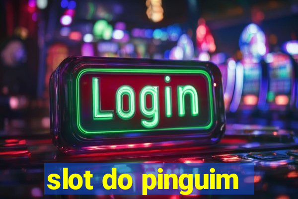 slot do pinguim