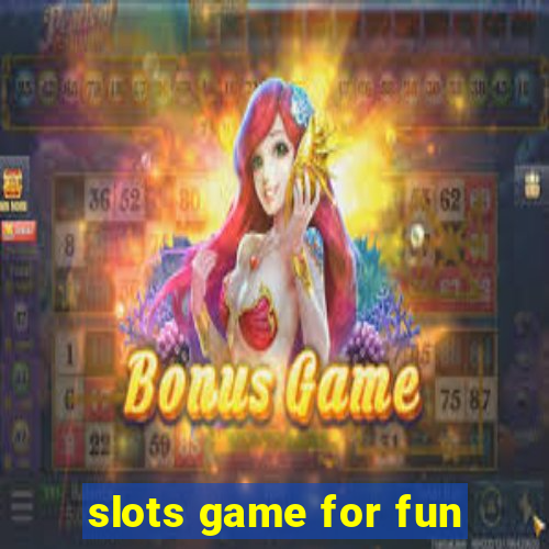 slots game for fun