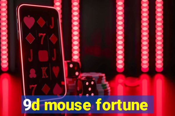 9d mouse fortune