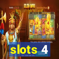 slots 4