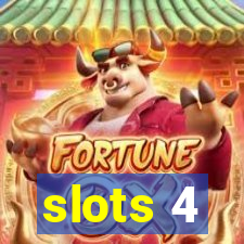 slots 4