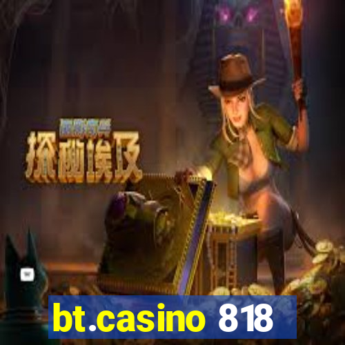 bt.casino 818