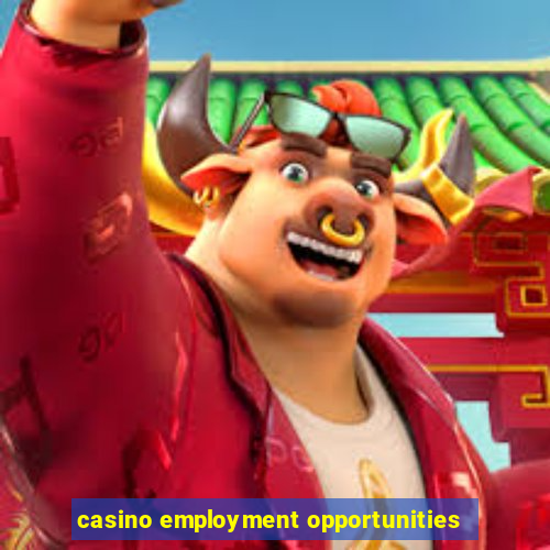 casino employment opportunities