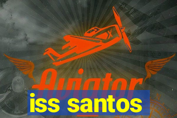 iss santos