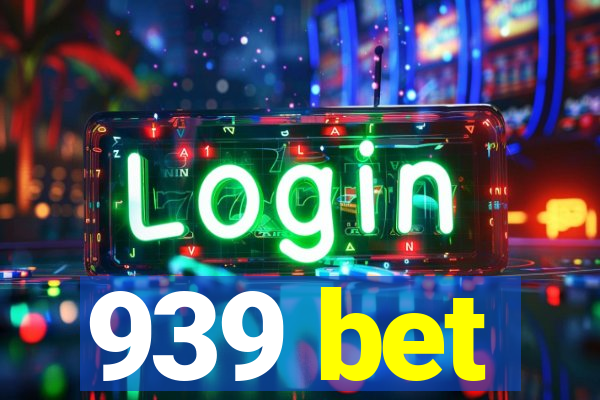 939 bet